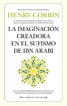 La imaginación creadora en el sufismo de Ibn Arabi