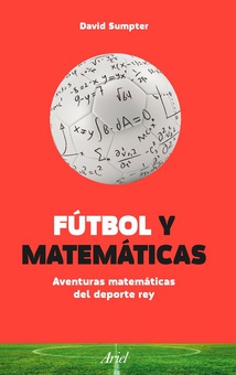 Fútbol y matemáticas aventuras matemáticas del deporte rey