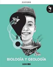 Biología y Geología 4º ESO. Libro del estudiante. GENiOX (Comunitat Valenciana,Extremadura,La Rioja)