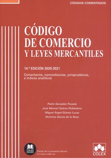 Código de Comercio y Leyes Mercantiles - Código comentado Comentarios, concordancias, jurisprudencia e índices analíticos (EDICIÓN 2020-20