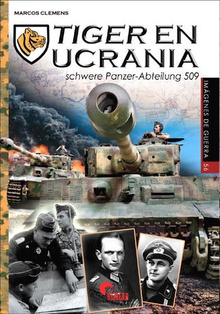 TIGER EN UCRANIA Schwere Panzer --Abteilung 509