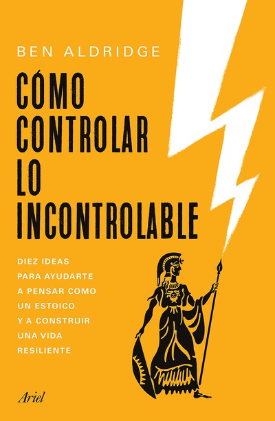 Cómo controlar lo incontrolable (Edición mexicana)