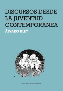 Discursos desde la juventud contemporánea