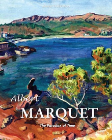 Albert Marquet. The Paradox of Time