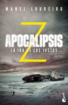 LA IRA DE LOS JUSTOS Apocalipsis Z