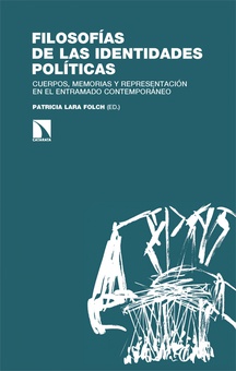 Filosofías de las identidades políticas Cuerpos, memorias y representación en el entramado contempor