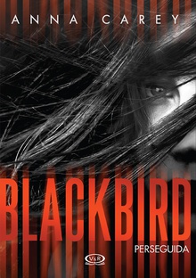 Blackbird - Perseguida