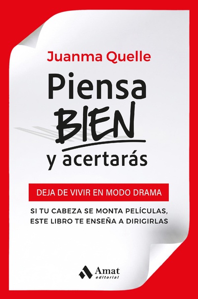 Piensa bien y acertarás