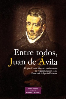 Entre todos, Juan de Avila