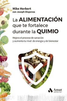 La alimentación que te fortalece durante la quimio