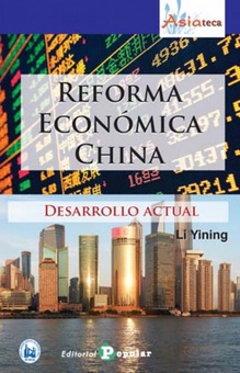 REFORMA ECONÓMICA CHINA Desarrollo actual