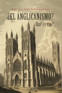 ¿El anglicanismo? ¿Qué es eso?
