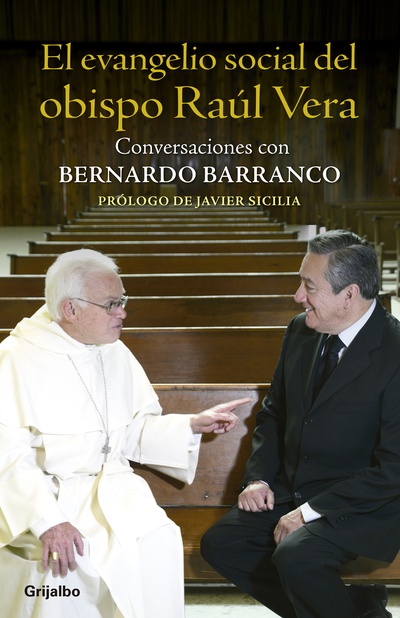 El evangelio social del obispo Raúl Vera