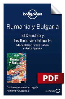 Rumanía y Bulgaria 2.  El Danubio y las llanuras del norte