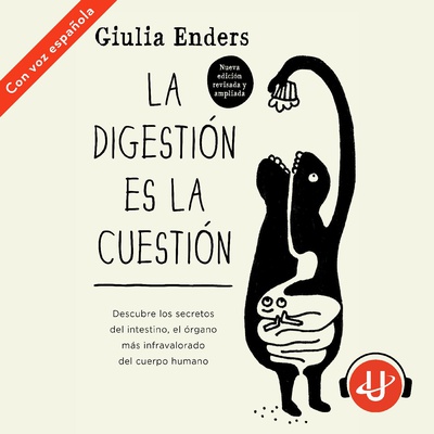 La digestión es la cuestión - Ed. Revisada