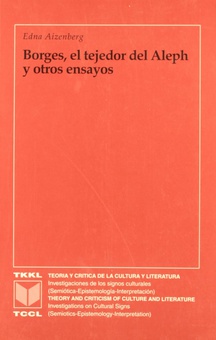 Borges, el tejedor del Aleph y otros ensayos del hebraísmo al poscolonialismo
