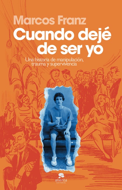 Cuando dejé de ser yo