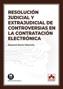 RESOLUCIÓN JUDICIAL Y EXTRAJUDICIAL DE CONTROVERSIAS EN LA CONTRATACIÓN ELECTRÓN