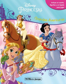 GRANDES AVENTURAS Disney princesa