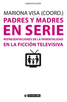 Padres y madres en serie