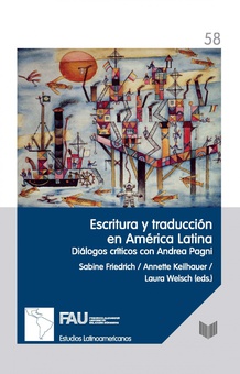 Escritura y traducción en América Latina diálogos críticos con Andrea Pagni