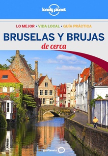 Bruselas y Brujas De cerca 3 (Lonely Planet)