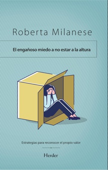 El engañoso miedo a no estar a la altura