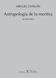 Antropología de la mentira. Seudología II