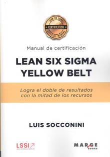 LEAN SIX SIGMA YELLOW BELT Manual de certificación