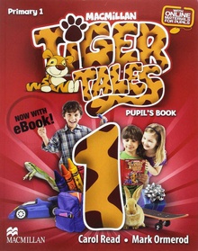 Tiger tales 1ºprim. Pupil's +ebook pack