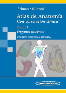 ATLAS DE ANATOMÍA. CON CORRELACIÓN CLÍNICA Tomo 2 9a.ed. TOMO 2: ÓRGANOS INTERNOS