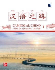 Camino al chino I. Libro de ejercicios