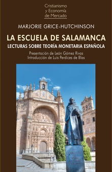 LA ESCUELA DE SALAMANCA Lecturas sobre teoría monetaria española