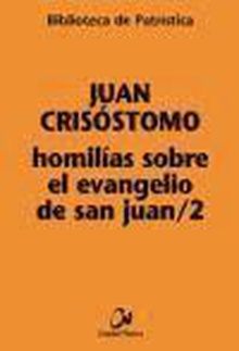 Homilías sobre el Evangelio de San Juan, 2
