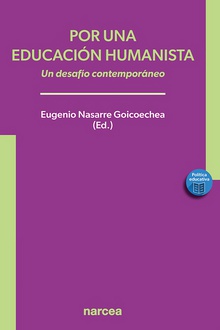 Por una educación humanista Un desafío contemporáneo