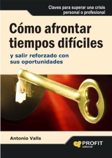 Cómo afrontar tiempos difíciles. Ebook