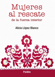 Mujeres al rescate de la fuerza interior