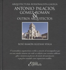 ARQUITECTURA RECIONALISTA GALEGA Antonio Palacios, Gómez Román & outros arquitectos
