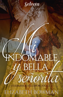 Mi indomable y bella señorita (Hermanos Hillsborought 1)