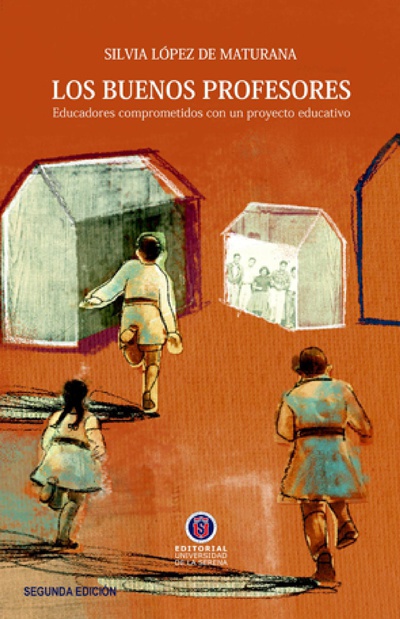 Los buenos profesores / 2a Edición