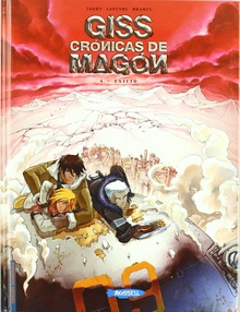 Giss Cronicas Magon, 4 Exilio