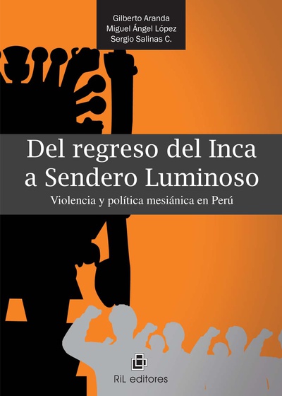 Del regreso del inca a Sendero Luminoso