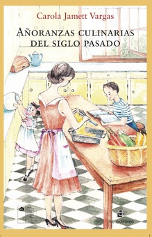 Añoranzas culinarias del siglo pasado