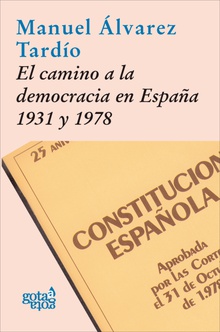 El camino a la democracia en España, 1931 y 1978