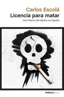 Licencia para matar una historia del tabaco en espaia