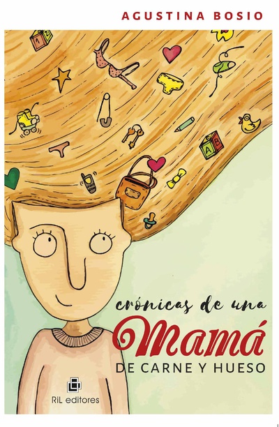 Crónicas de una mamá de carne y hueso