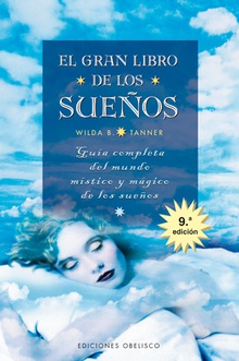 El gran libro de los sueños guía completa del mundo místico y mágico de los sueños