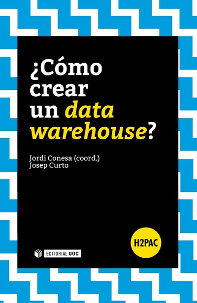 ¿Cómo crear un data warehouse?