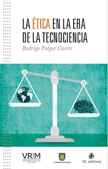 La ética en la era de la tecnociencia