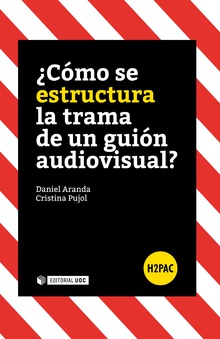 ¿Cómo se estructura la trama de un guión audiovisual?